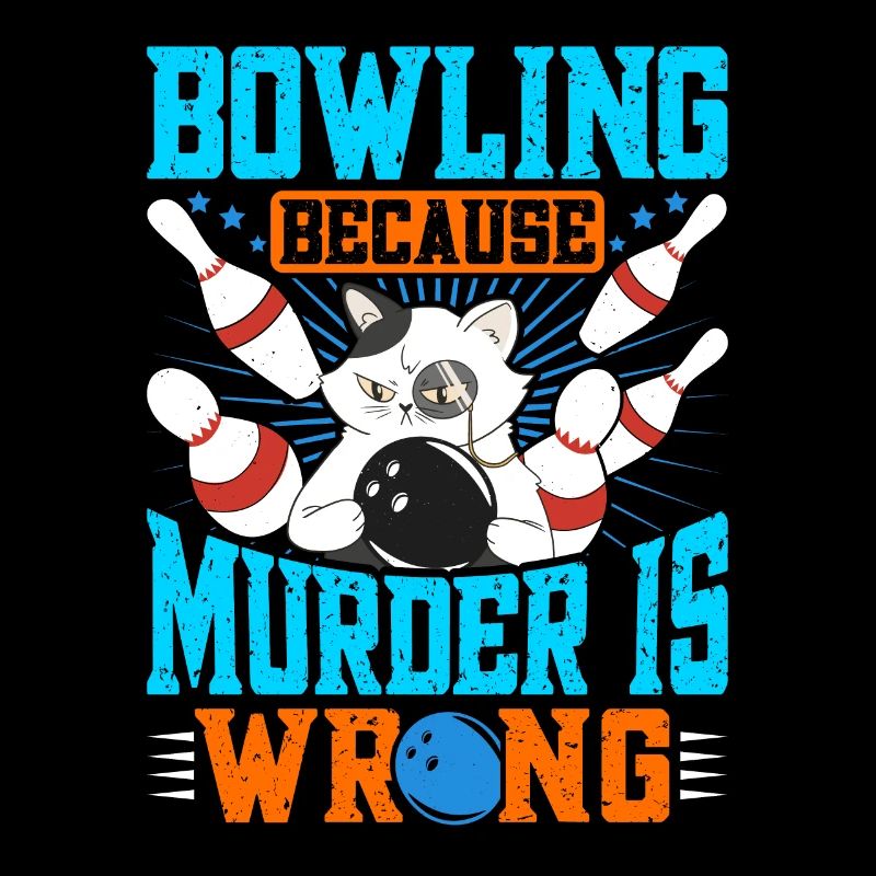 Bowling parce que Murder is Wrong lustig Shirt