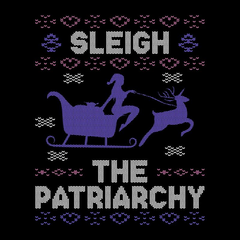 Sleigh The Patriarchy