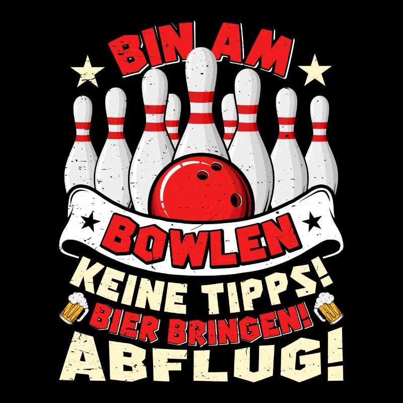 Bowling Bin am Bowlen Keine Tipps! Bier bringen!