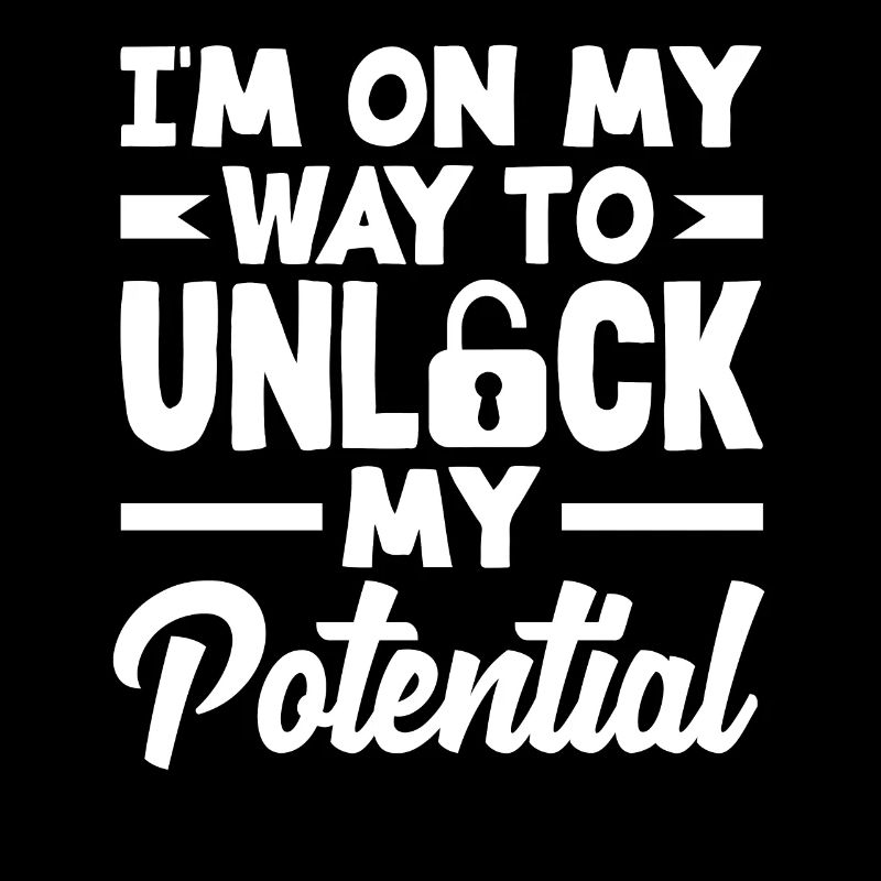 I'm on my way to unlock my potential