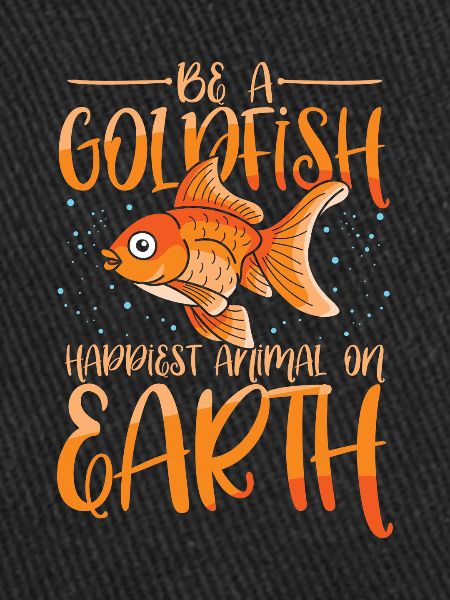Being a goldfish
