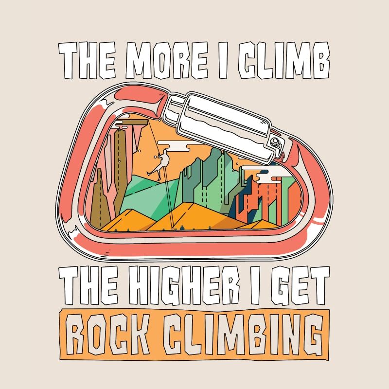 Rock Climbing The More I Climb The Higher Boulder