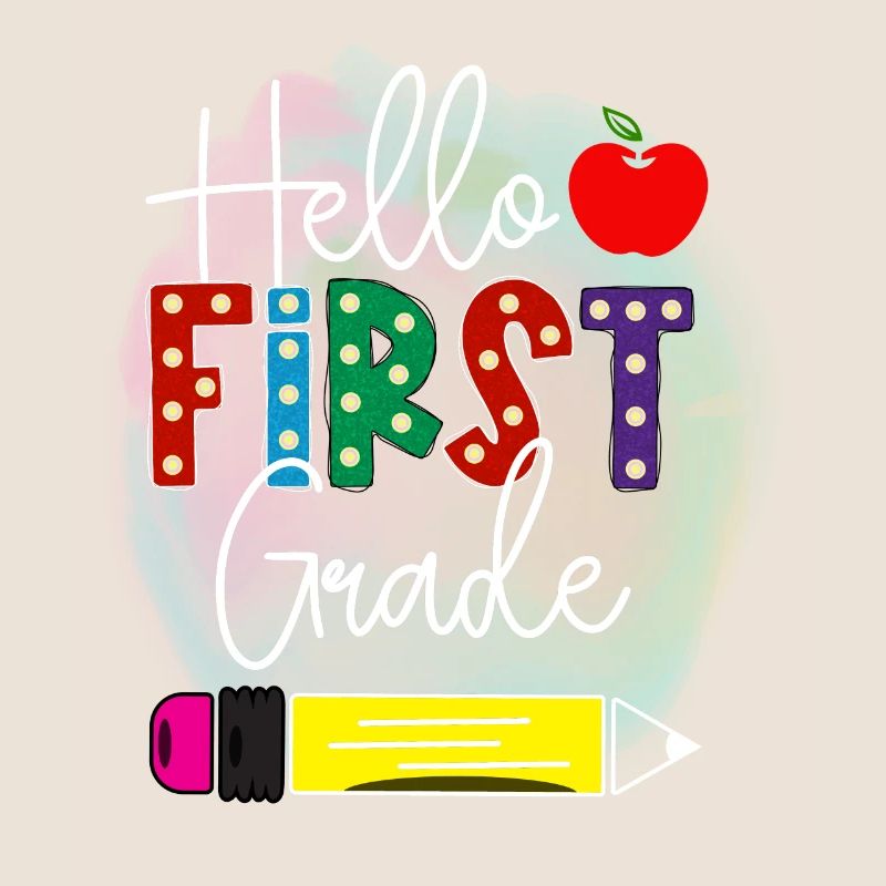 Hello 1st Grade Back To School First Day