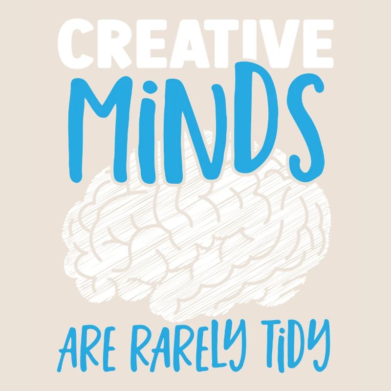 Creative Minds Are Rarely Tidy Neuroscience