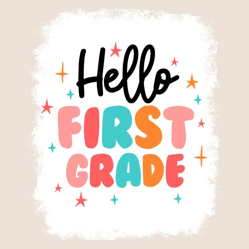 Hello 1st Grade Back To School First Day