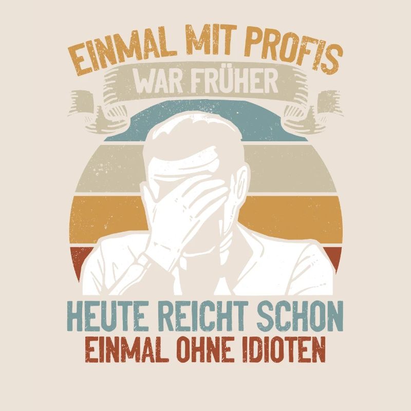 Einmal mit Profis, einmal ohne Idioten