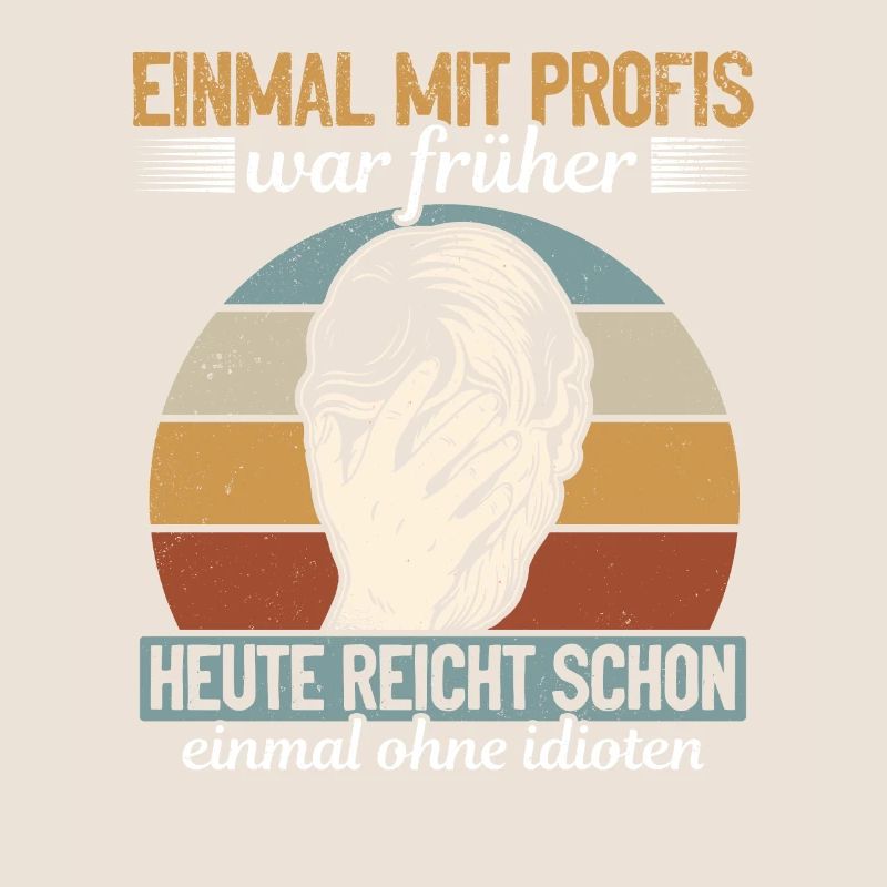 Einmal mit Profis, einmal ohne Idioten