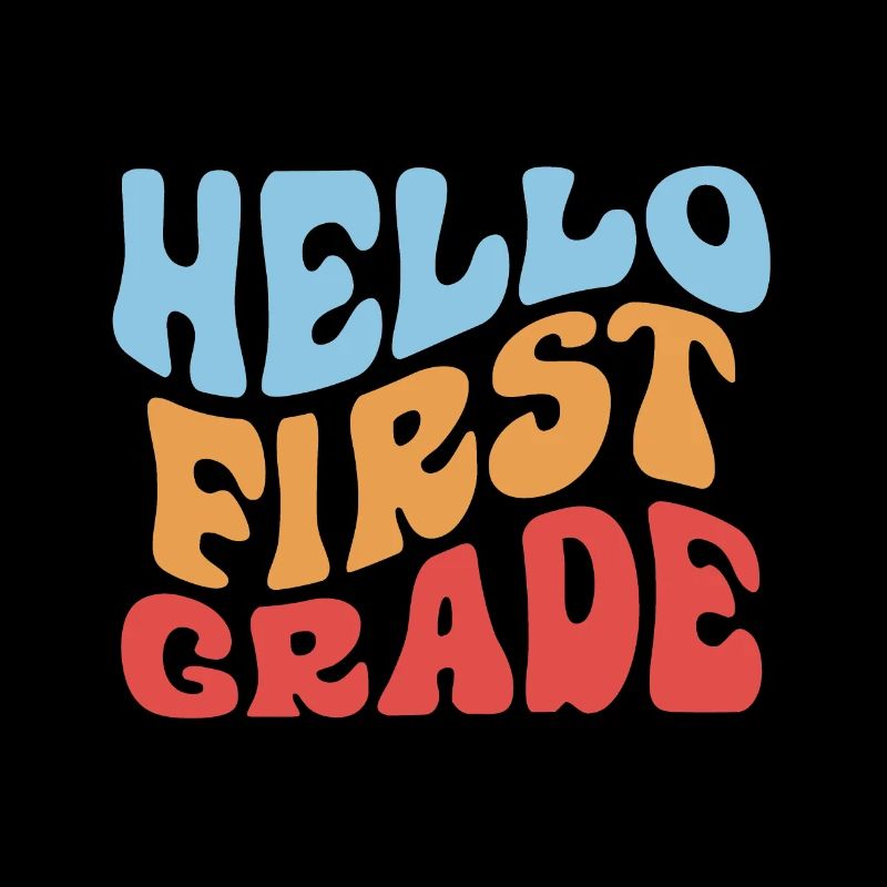 Hello 1st Grade Back To School First Day