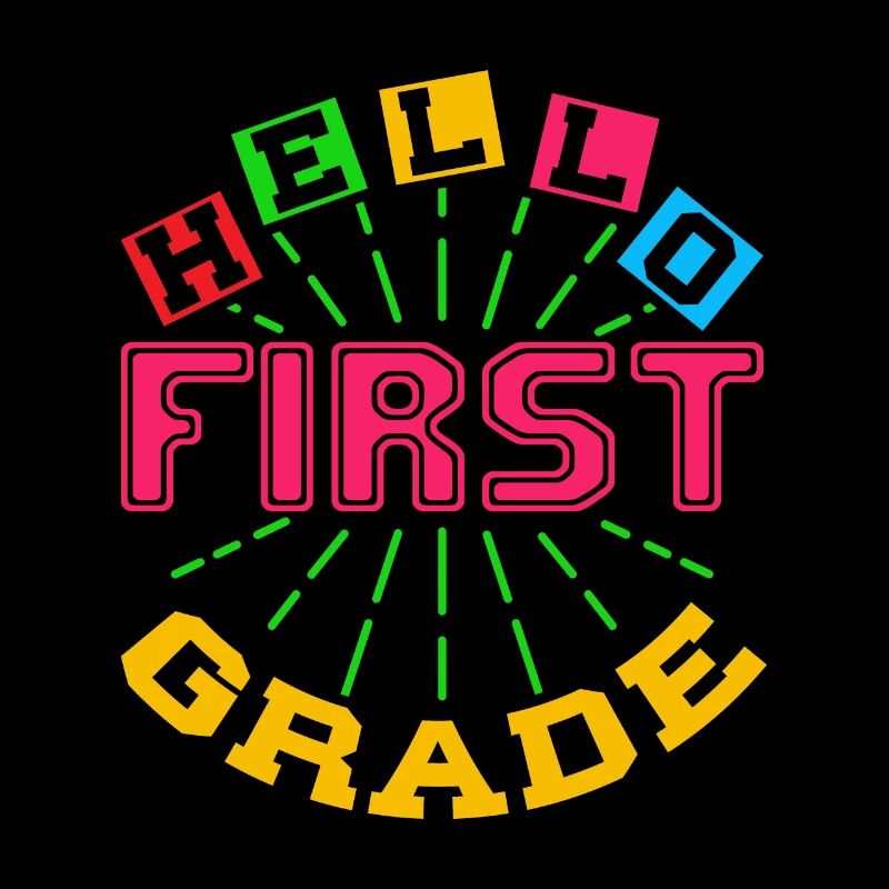 Hello 1st Grade Back To School First Day