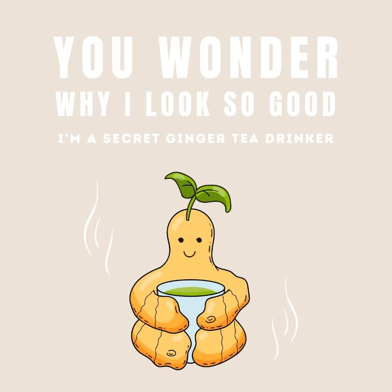 I'M A SECRET GINGER TEA DRINKER Ingwertee Ingwer