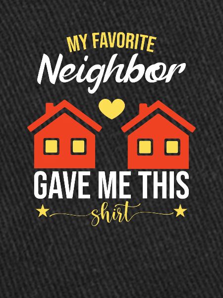 Cute Neighbor Apparel