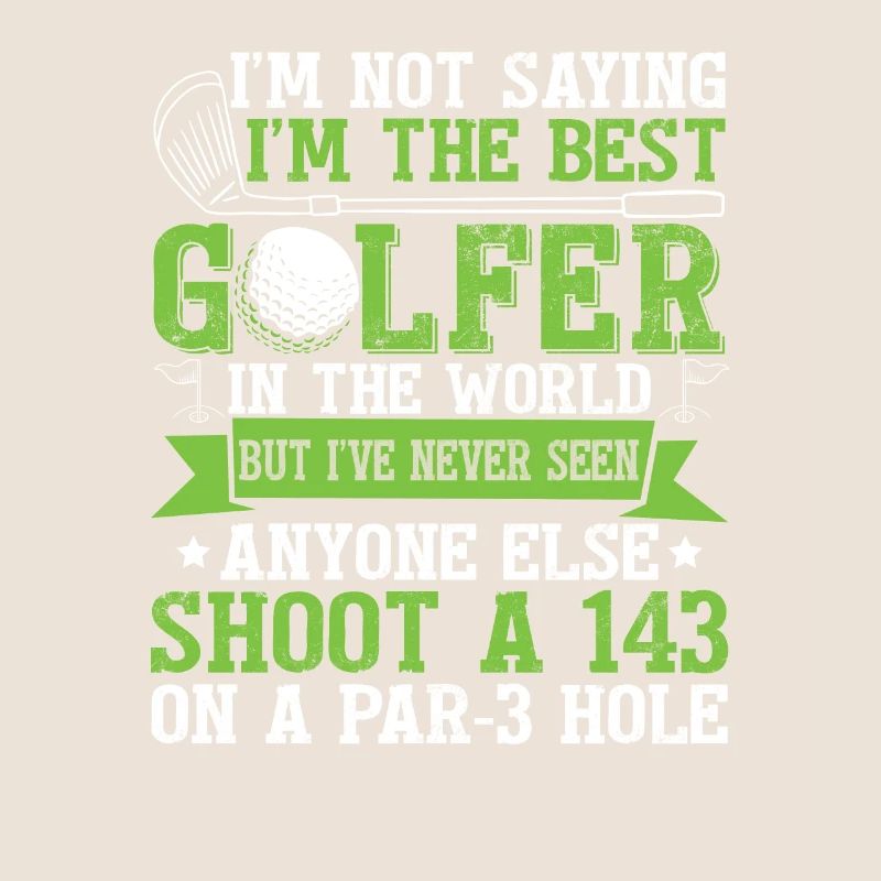 Ich bin der beste Golfer