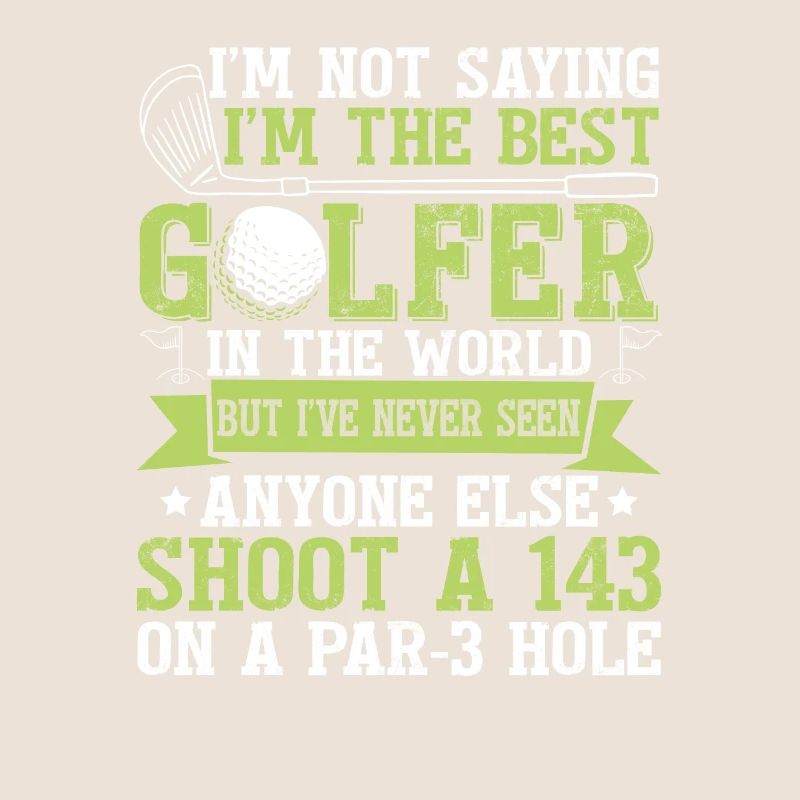 Ich bin der beste Golfer
