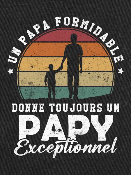 Papa formidable, papy exceptionnel