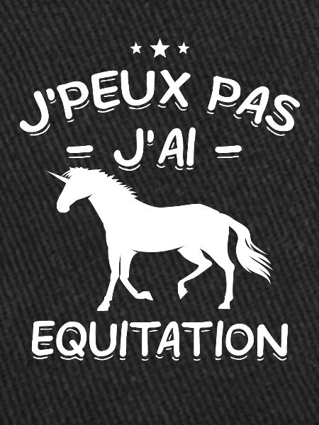 J'Peux Pas ! J'Ai Equitation 🐴