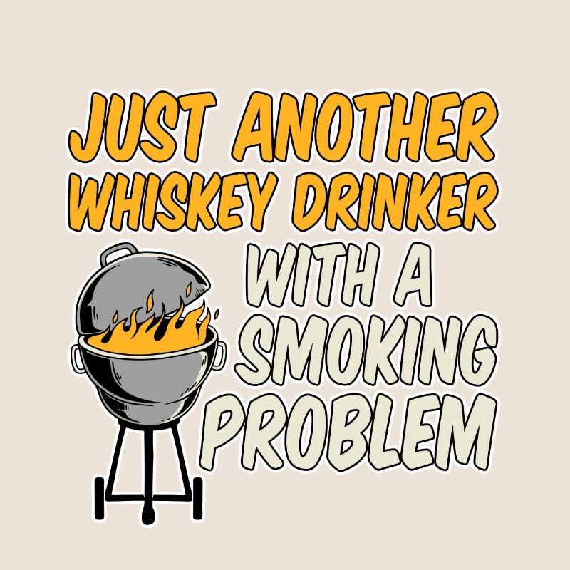 Just Another Whiskey Drinker With Smoking Problem2