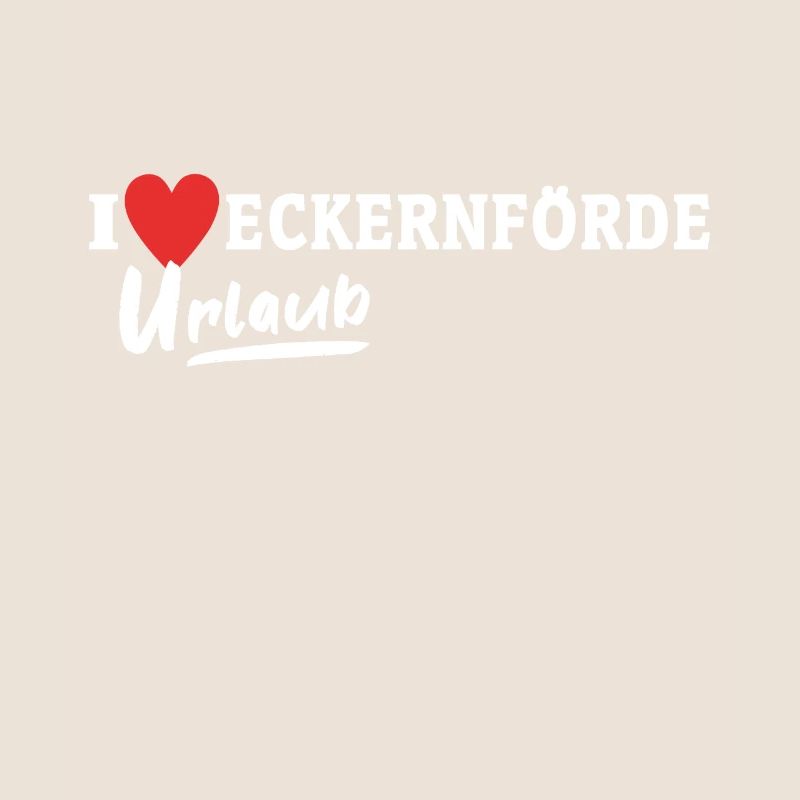 I Love Eckernförde Liebe Eckernförder