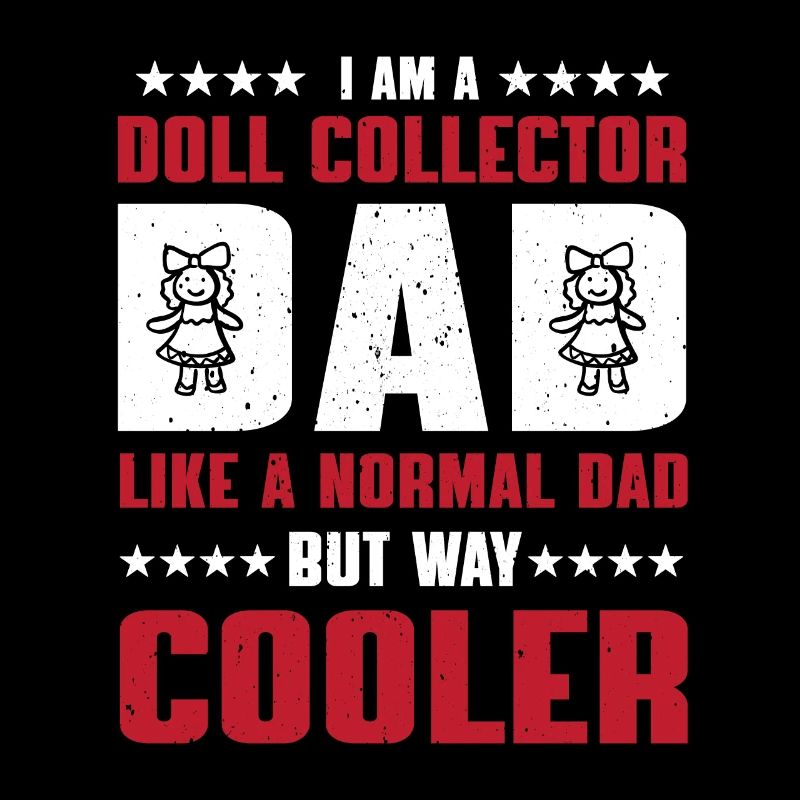Papa collectionneur de poupées