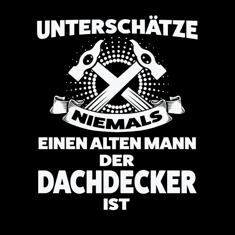 Dachdecker Beruf Dachdecken Geschenk