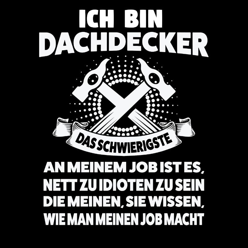 Dachdecker Beruf Dachdeckerei Geschenk