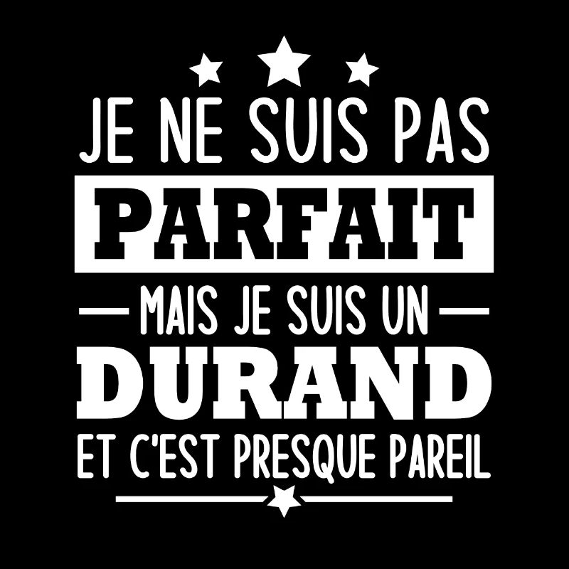 Je suis un durand