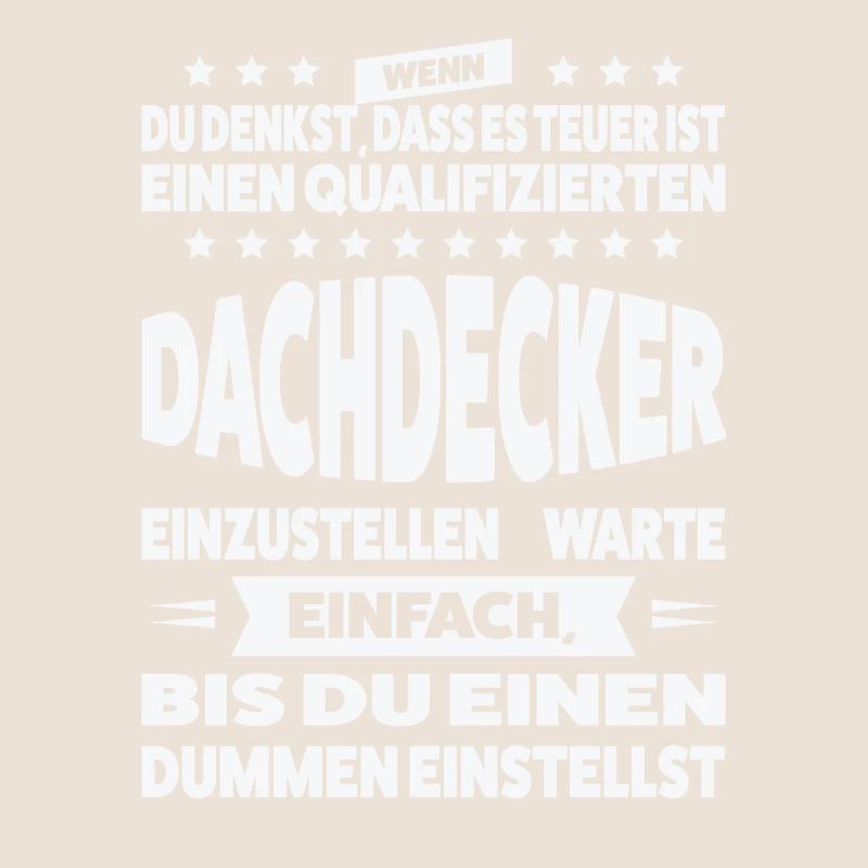 Dachdecker Beruf Dach Geschenk