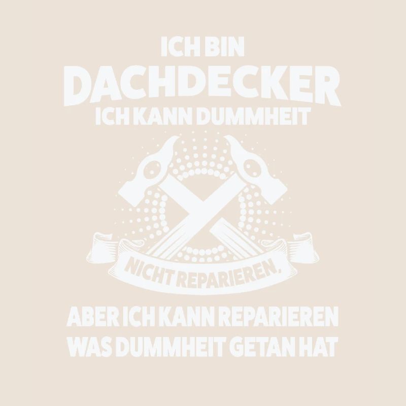 Dachdecker Beruf Dachdecken Geschenk