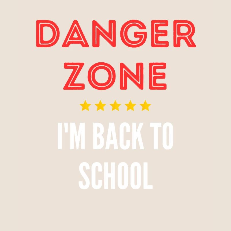 Danger Zone I'm Back to School