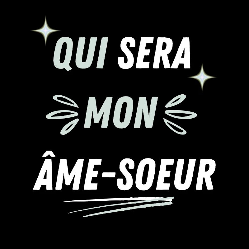 Qui sera mon ame-soeur ?