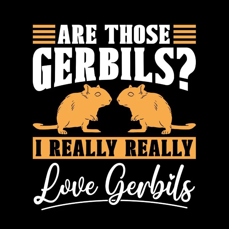 Les gerbilles sont ces gerbilles que j’ai vraiment vraiment animaux