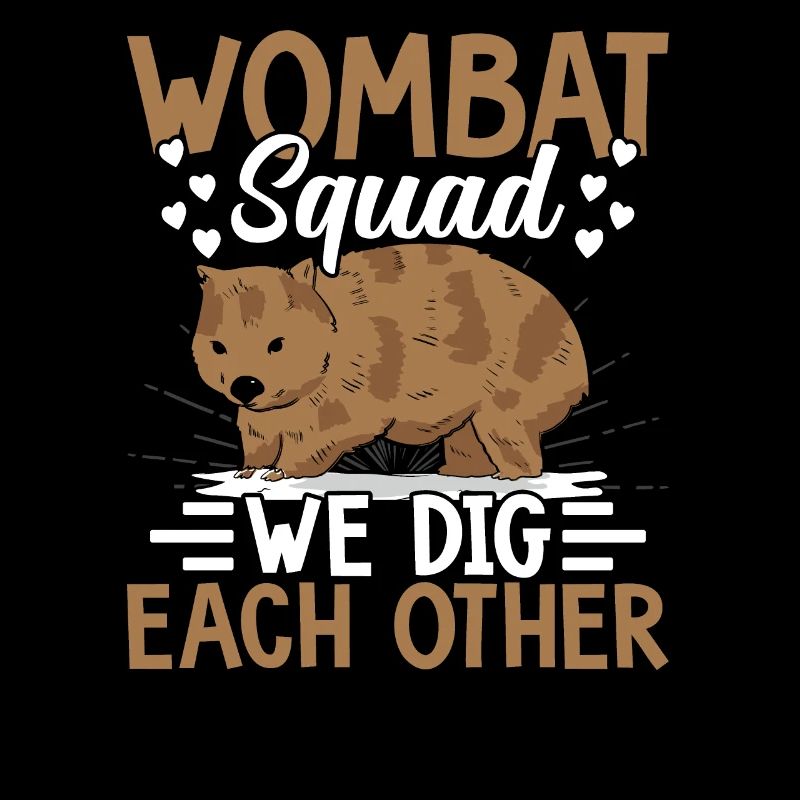 Wombat Squad We dig each other