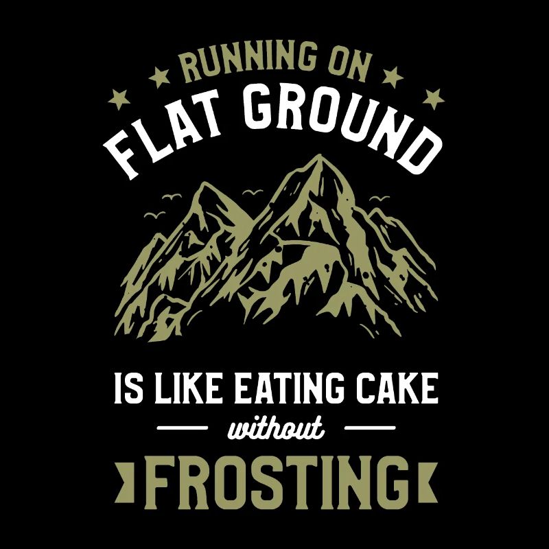 Courir sur un terrain plat, c’est comme manger du gâteau sans
