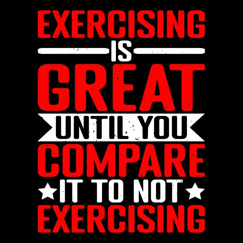 Exercising Is Great Compare It To Not Exercising 1