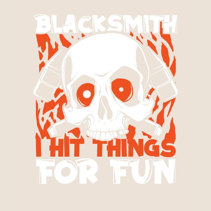 I Hit Things For Fun Blacksmith Forging