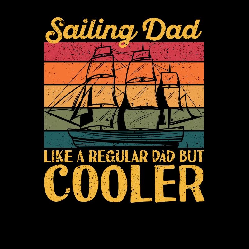 Sailing Daddy Sailboat Sailboat Captain