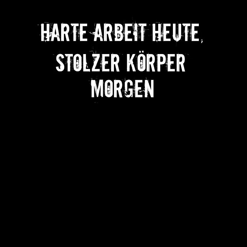 Fitness - Harte Arbeit heute, stolzer Körper