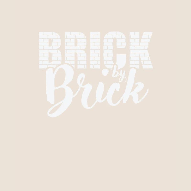 Brick by Brick Maurer Handwerker Beruf