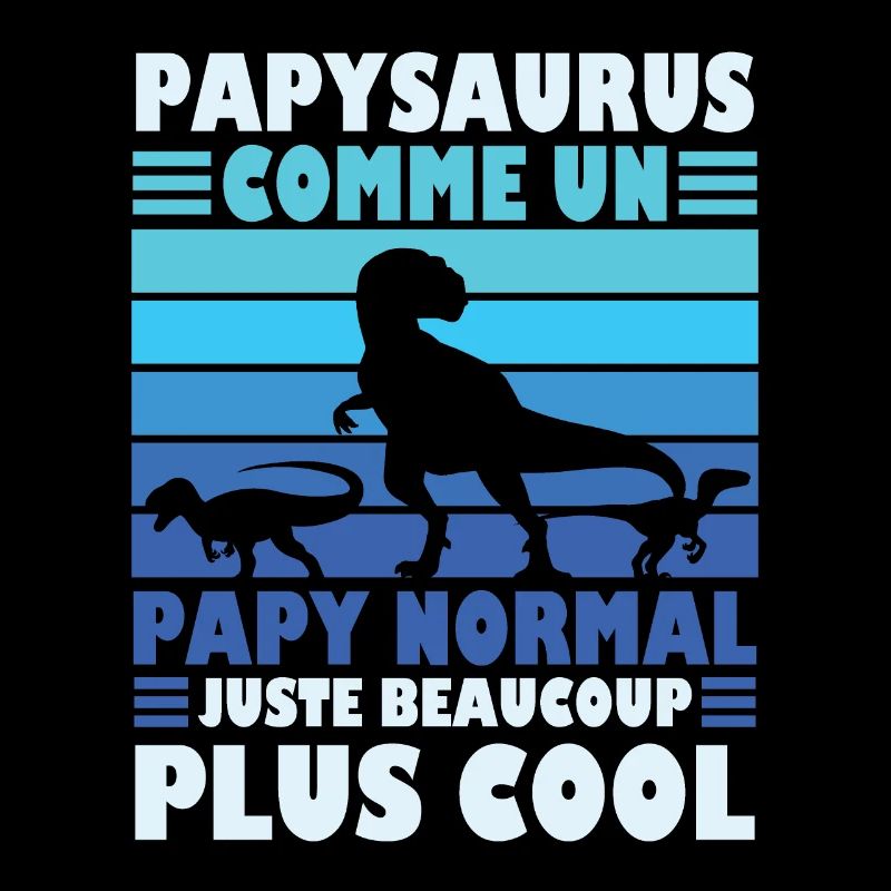 Papysaurus Humour Cadeau