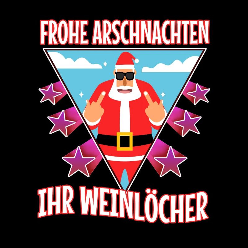 Frohe Arschnachten ihr Weinlöcher