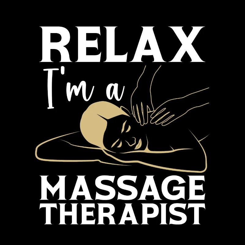 Massage Therapist Relax I'm A Massage Chiropractor