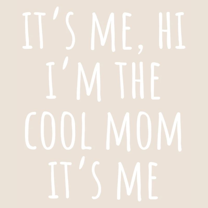 Es ist mich Hallo Ich bin die coole Mutter Es Ich Muttertag