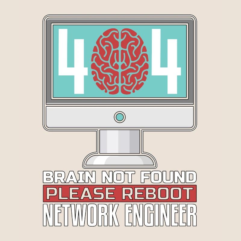 Network Engineer 404 Brain Not Found Programmer