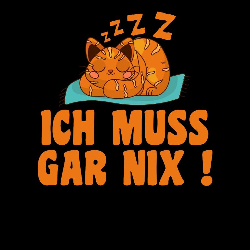 Ich Muss Gar Nix