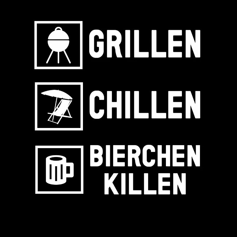 Grillen Chillen Bierchen Killen Bier BBQ Grill