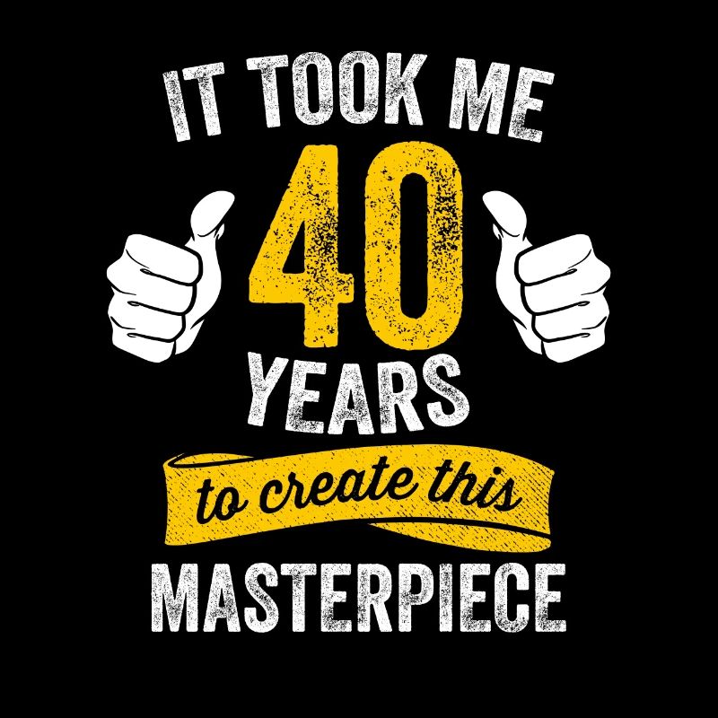 Drôle 40 Ans Blague 40e Anniversaire Gag Cool Jeu De Mots