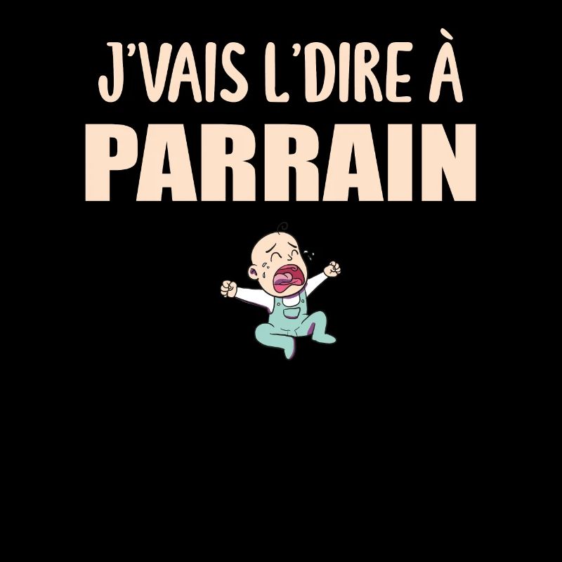 J'vais Le Dire - Parrain - Super Parrain