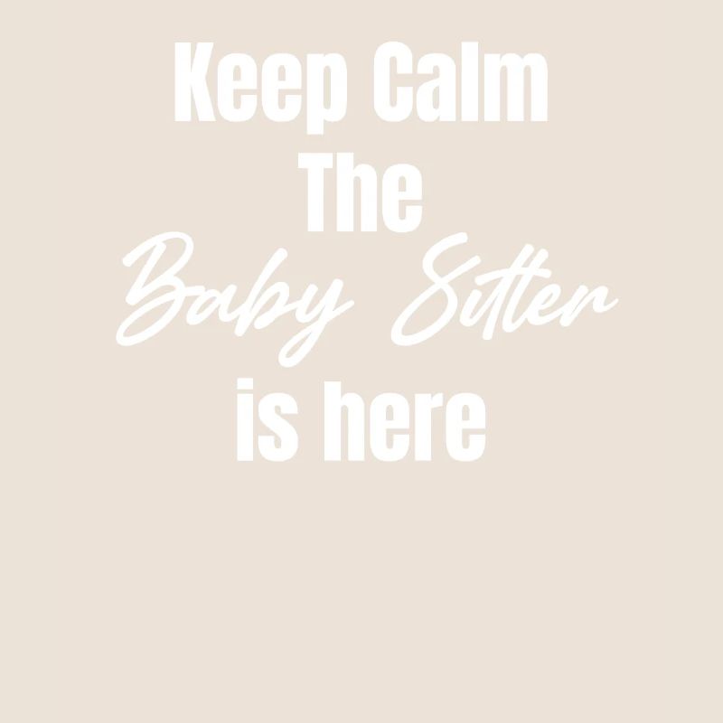 Stay calm, the babysitter is here