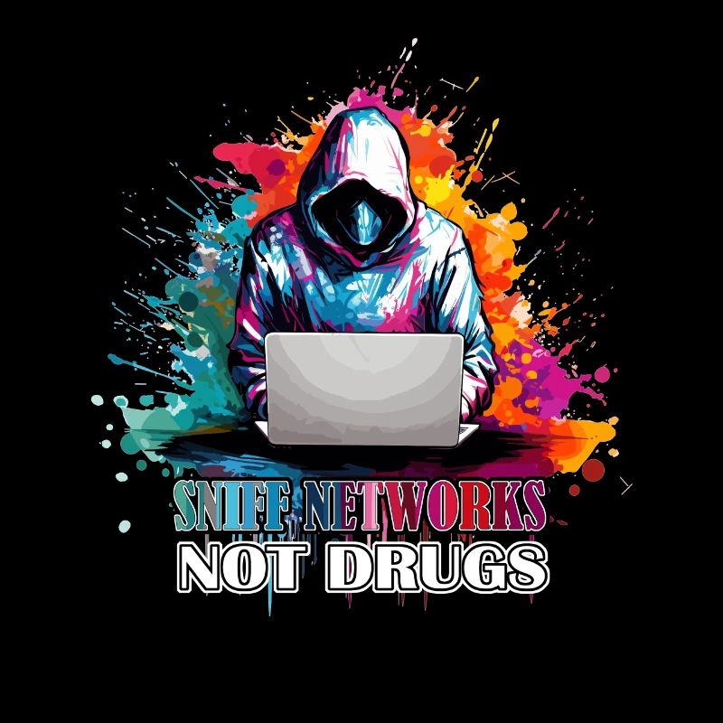 Ethical Hacking Mantra: Sniff Networks, Not Drugs
