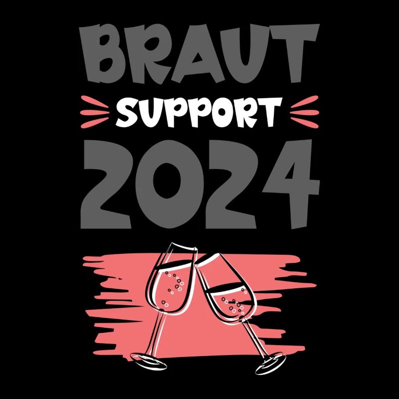 Braut Support 2024 Hochzeit Drinking