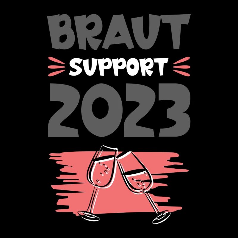 Braut Support 2023 Hochzeit Drinking